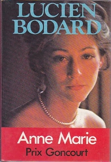 Lucien Bodard - Anne Marie