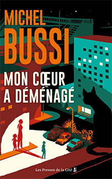 Mon coeur a déménagé - Michel Bussi