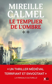 Le templier de l'ombre tome 2 - Mireille Calmel