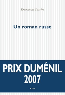 Un roman russe - Emmanuel Carrère