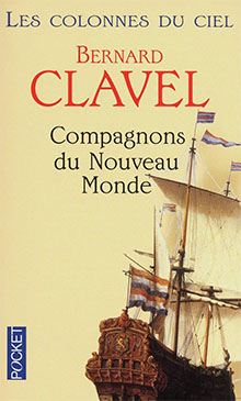 Compagnons du Nouveau Monde - Bernard Clavel