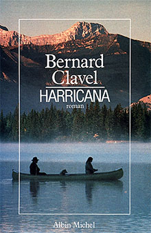 Harricana - Bernard Clavel