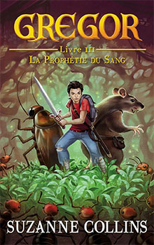 Suzanne Collins - Gregor - La Prophétie du sang