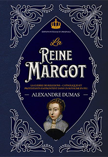 La Reine Margot - Alexandre Dumas