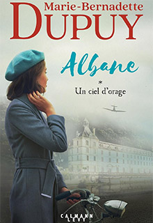Albane Tome 1 - Un ciel d'orage - Marie-Bernadette Dupuy