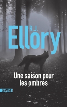 Une saison pour les ombres - J.R. Ellory