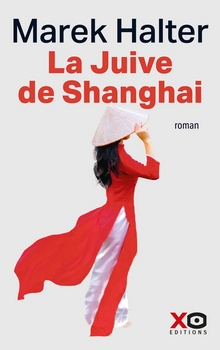 La Juive de Shangai - Marek Halter
