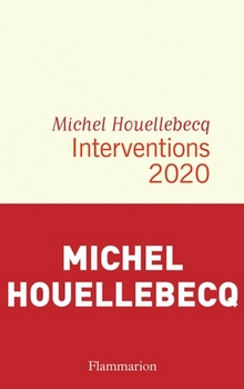 Interventions 2020 - Michel Houellebecq