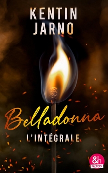 Belladonna l'intégrale - Kentin Jarno