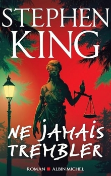 Ne jamais trembler - Stephen King