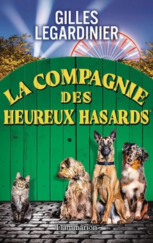 La compagnie des heureux hasards - Gilles Legardinier