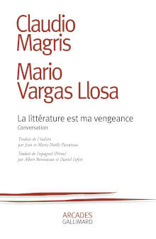 La littérature est ma vengeance - Mario Vargas Llosa
