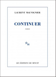 Continuer - Laurent Mauvignier