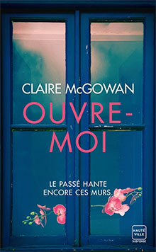 Ouvre-moi - Claire McGowan