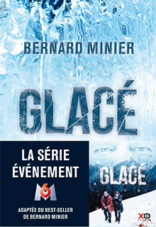 Glacé - Bernard Minier