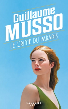 Le crime du paradis - Guillaume Musso