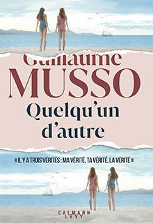 Quelqu'un d'autre - Guillaume Musso