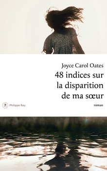48 indices sur la disparition de ma soeur - Joyce Carol Oates