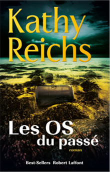 les os du passé - Kathy Reichs