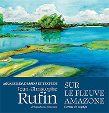 Sur le fleuve Amazone - Jean-Christophe Rufin