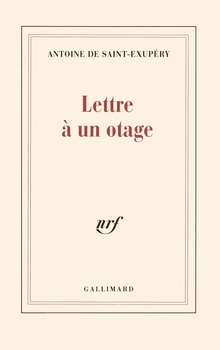 Lettre à un otage - Antoine de Saint-Exupéry