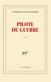 Pilote de guerre - Antoine de Saint-Exupéry