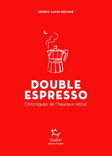Double espresso - Cédric Sapin-Defour
