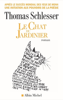 Le chat du jardinier - Thomas Schlesser
