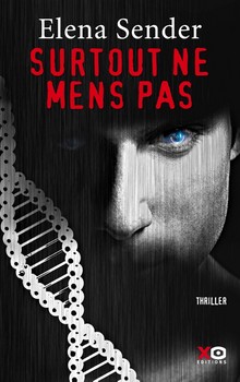 Surtout ne mens pas - Elena Sender