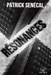 Résonances - Patrick Senécal