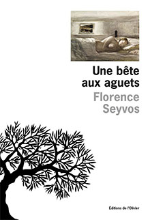 Une bête aux aguets - Florence Seyvos