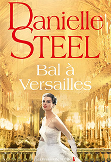 Bal à Versailles - Danielle Steel