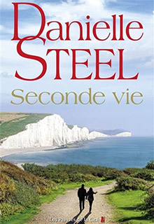 Seconde vie - Danielle Steel
