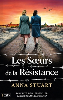 Les soeurs de la résistance - Anna Stuart