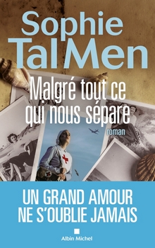 Malgré tout ce qui nous sépare - Sophie Tal Men