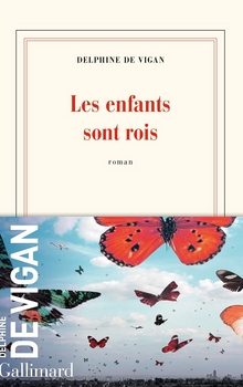 Les enfants sont rois - Delphine de Vigan