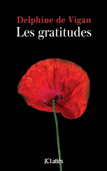 Les gratitudes - Delphine de Vigan