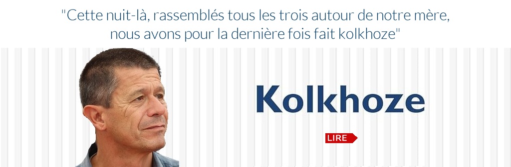 Kolkhoze - Emmanuel Carrère